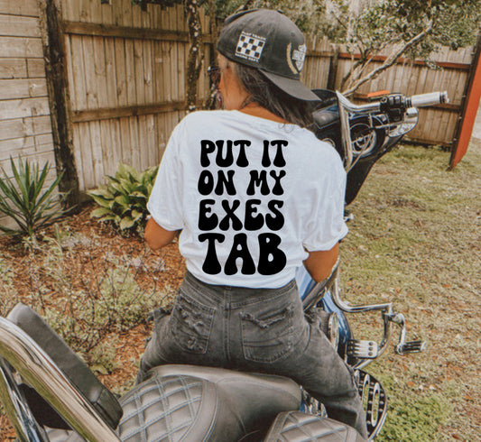 Pit It On My Exes Tab Tee