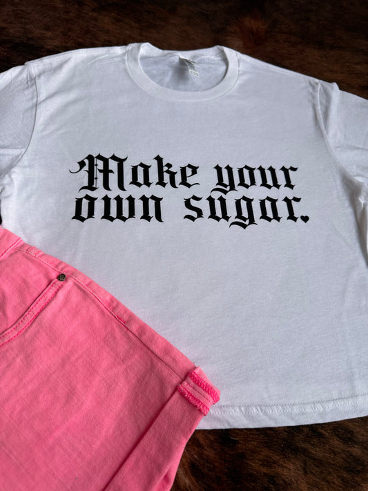 Make Your Own Sugar Cropped Tee