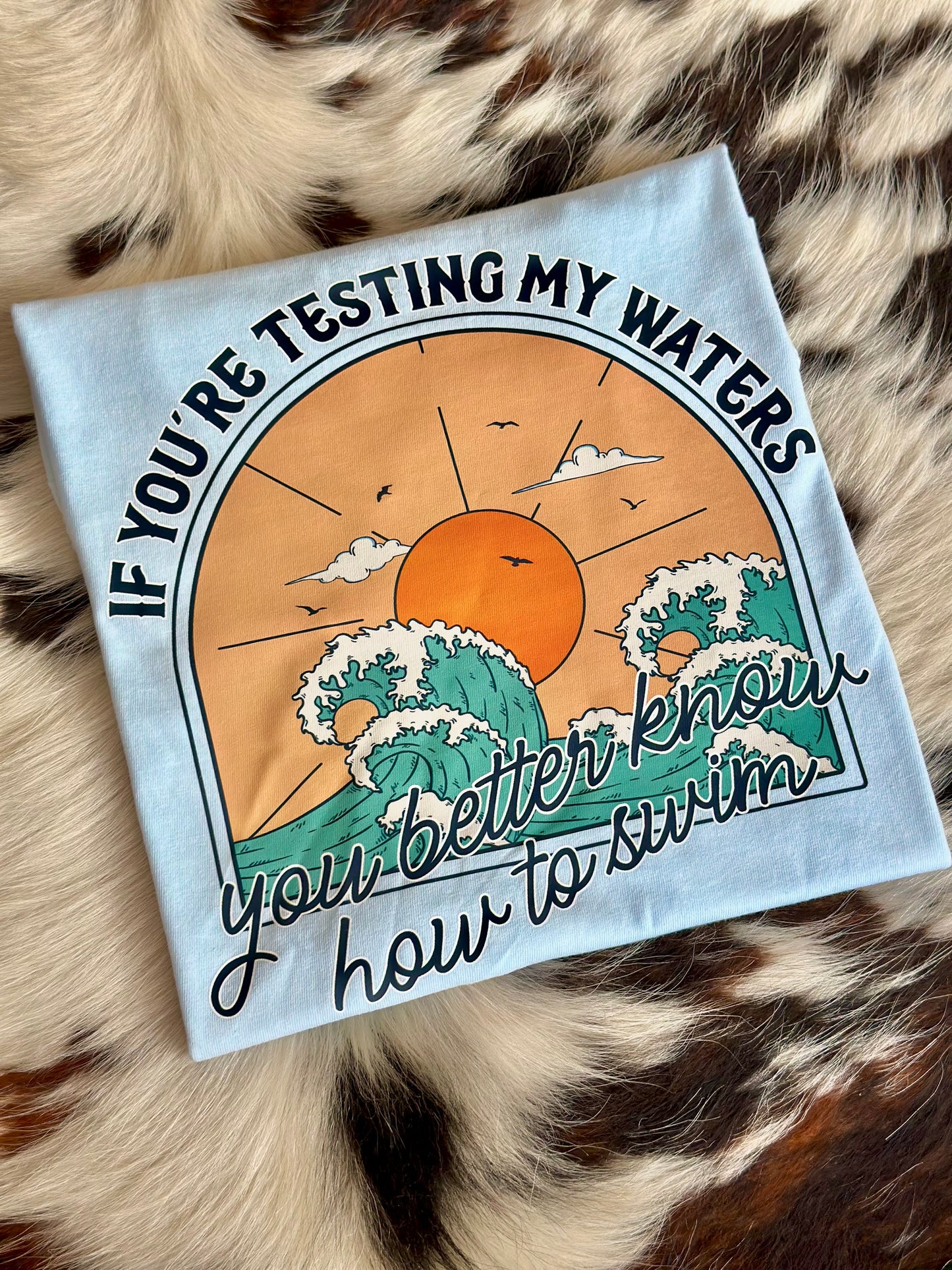 Testing My Waters Tee